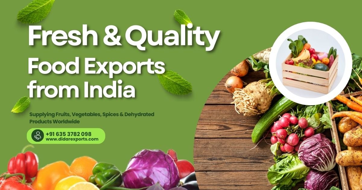 Fresh & Quality Food Exports from India
